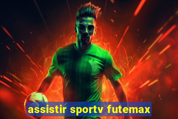 assistir sportv futemax